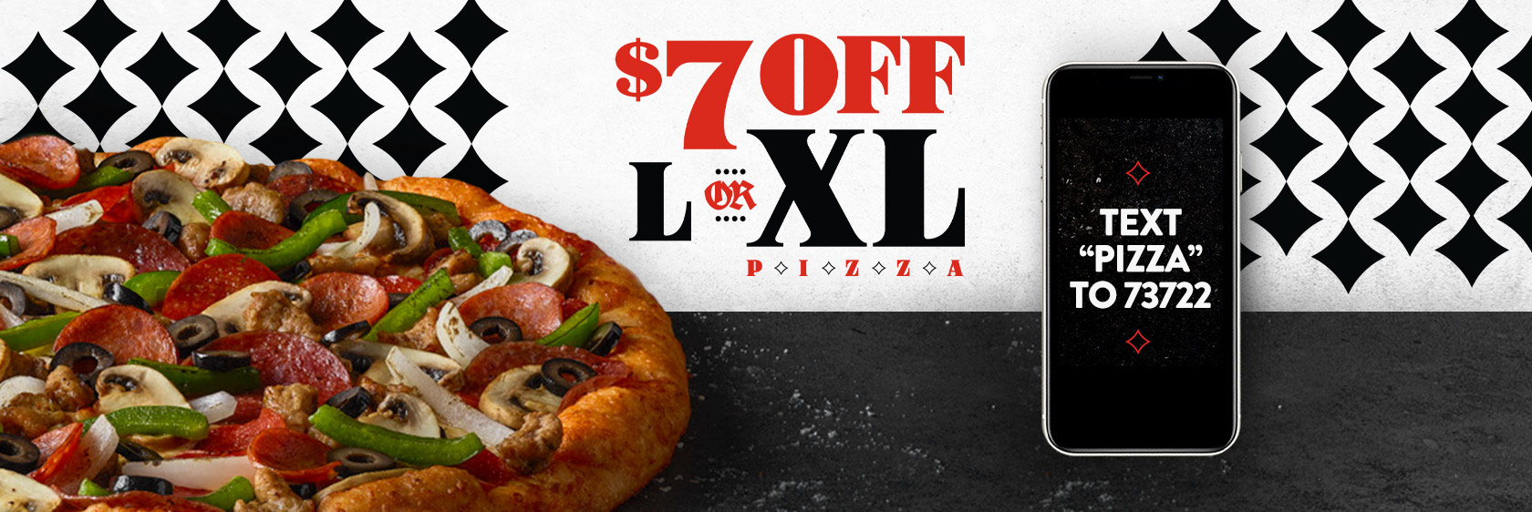 $7 off Large or Extra Large Pizza
